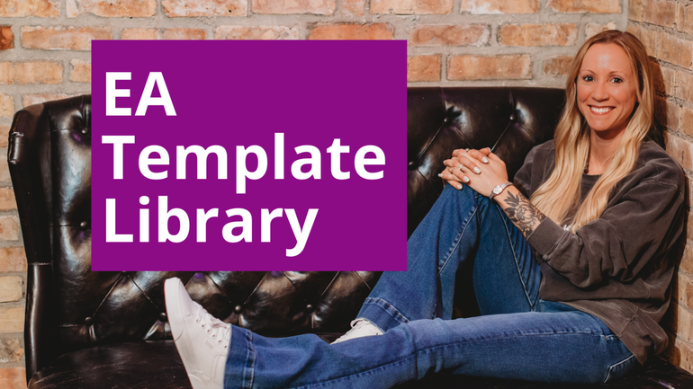 Complete EA Template Library by @FromAdminToCEO | Stan