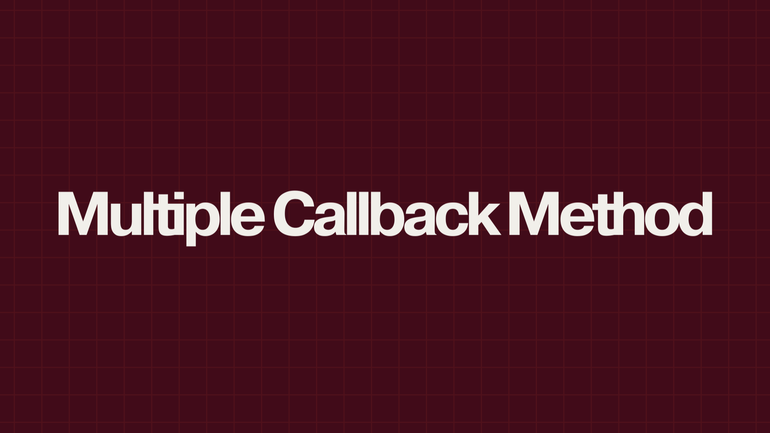 Multiple Callback Method by @andreaisawriter | Stan
