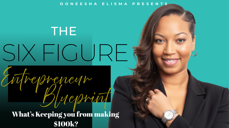 Six Figure Entrepreneur Blueprint Workshop by @DoneeshaElisma | Stan